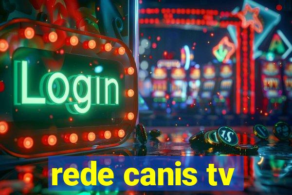 rede canis tv