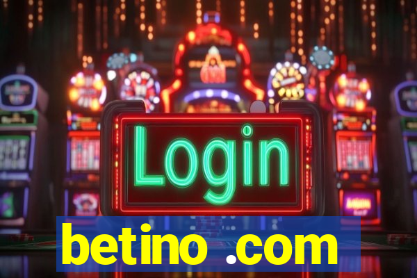 betino .com