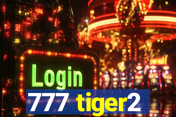 777 tiger2