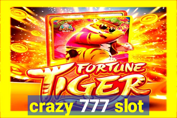 crazy 777 slot