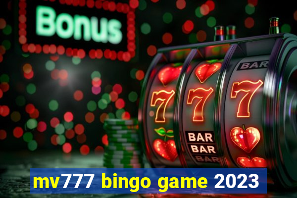 mv777 bingo game 2023