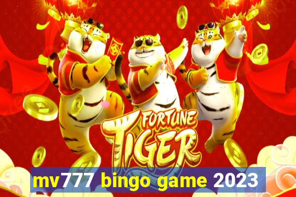 mv777 bingo game 2023