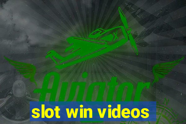 slot win videos