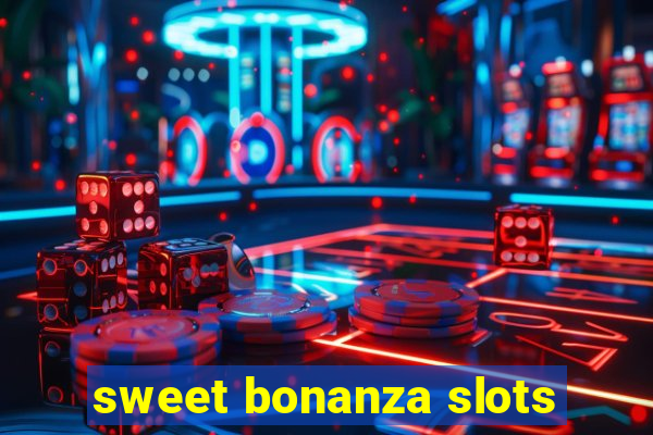 sweet bonanza slots