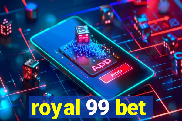 royal 99 bet