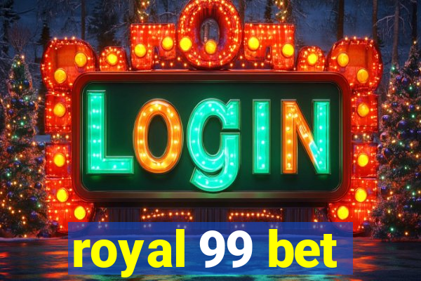 royal 99 bet