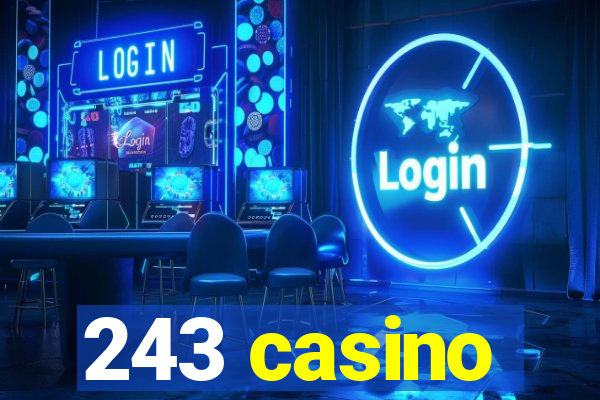 243 casino