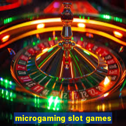 microgaming slot games