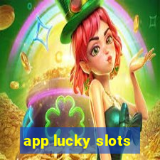 app lucky slots