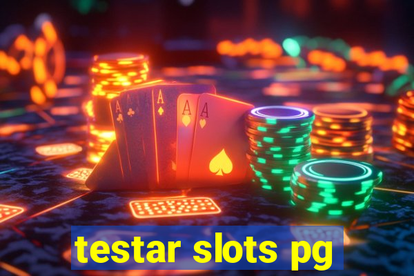 testar slots pg