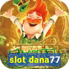 slot dana77