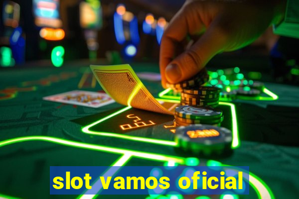 slot vamos oficial