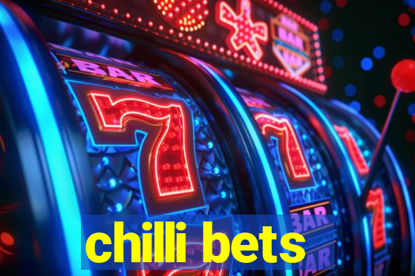 chilli bets