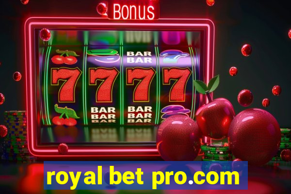 royal bet pro.com