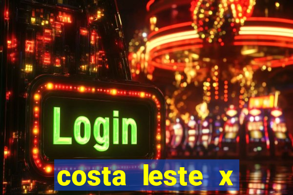 costa leste x costa oeste