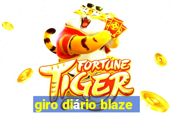 giro diário blaze