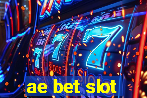 ae bet slot