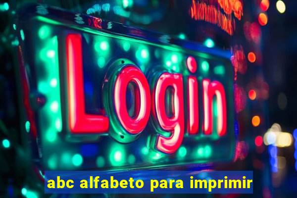 abc alfabeto para imprimir