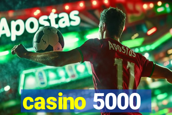 casino 5000