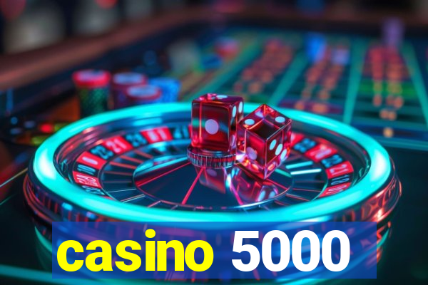 casino 5000