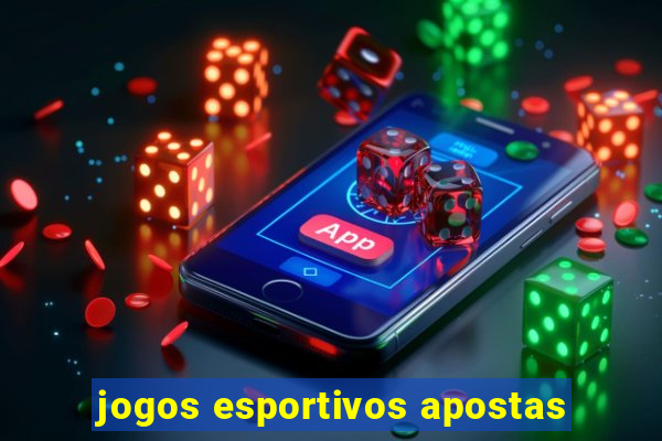 jogos esportivos apostas