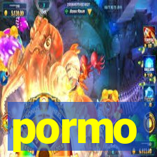 pormo