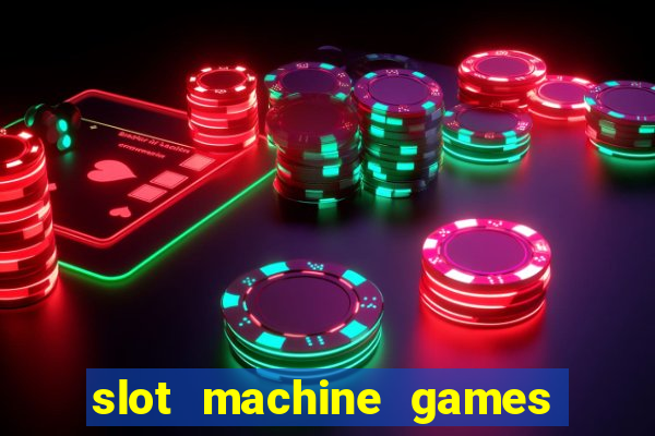 slot machine games for computer