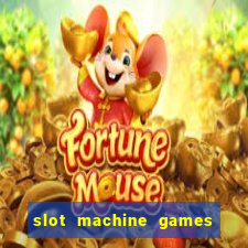 slot machine games for computer