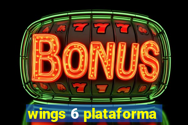 wings 6 plataforma