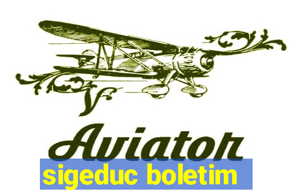 sigeduc boletim