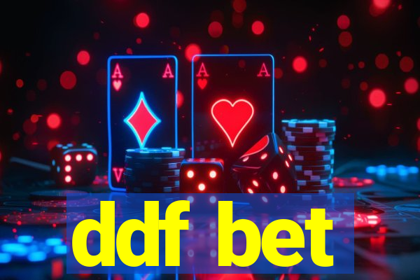 ddf bet