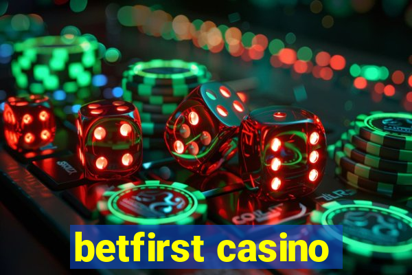 betfirst casino