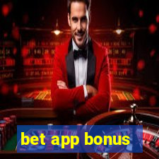 bet app bonus