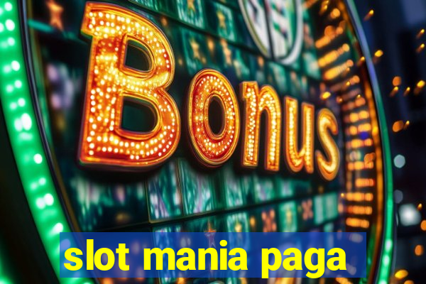 slot mania paga