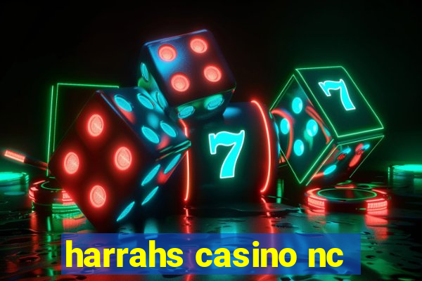 harrahs casino nc