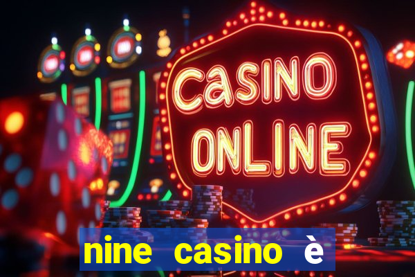 nine casino è legale in italia