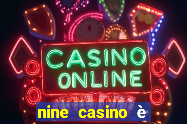 nine casino è legale in italia