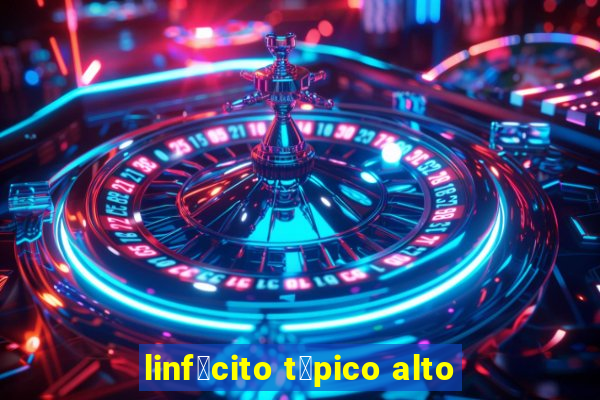 linf贸cito t铆pico alto