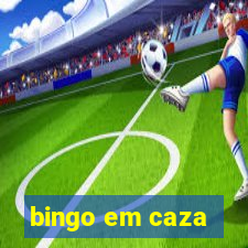 bingo em caza