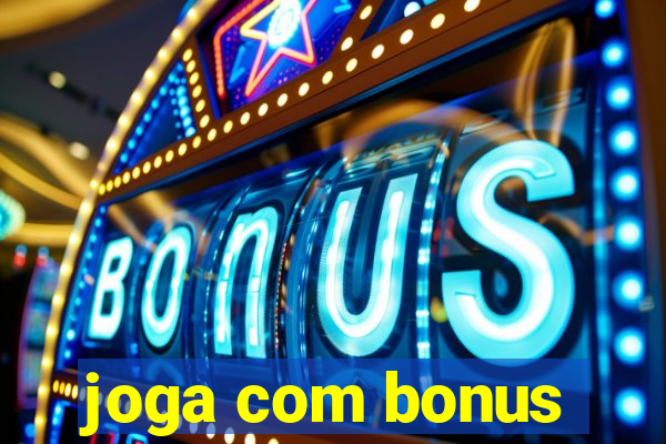 joga com bonus