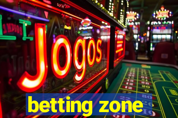 betting zone