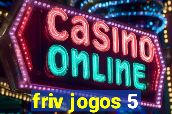 friv jogos 5