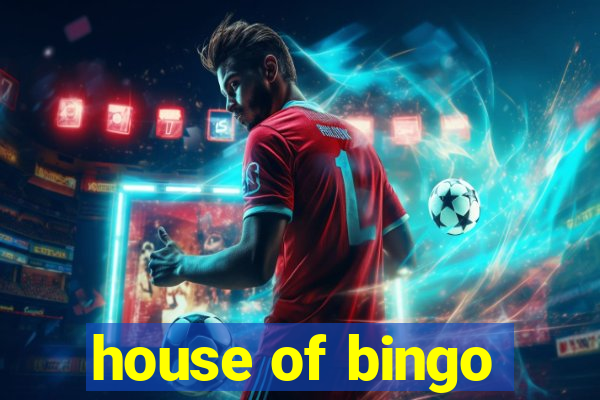 house of bingo