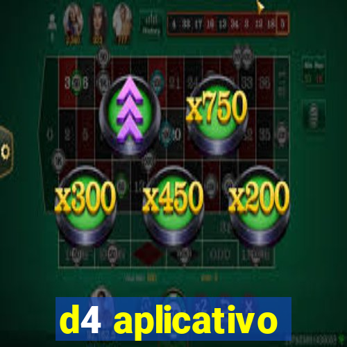 d4 aplicativo