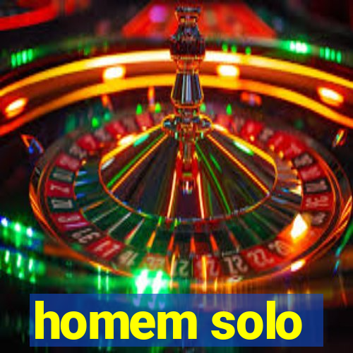 homem solo