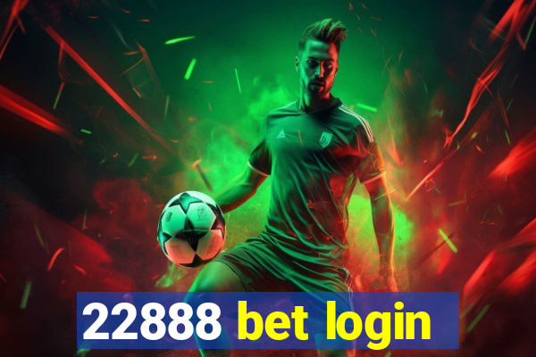 22888 bet login