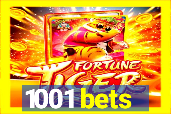 1001 bets