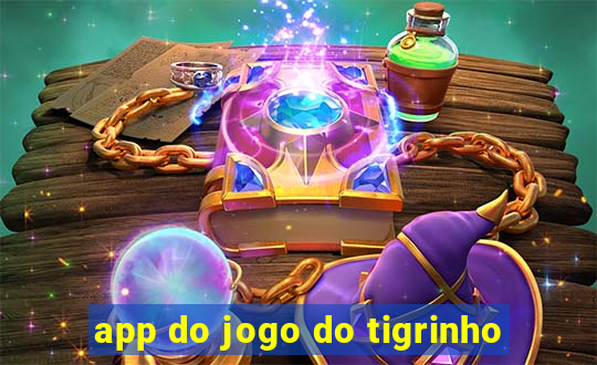 app do jogo do tigrinho