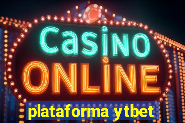 plataforma ytbet