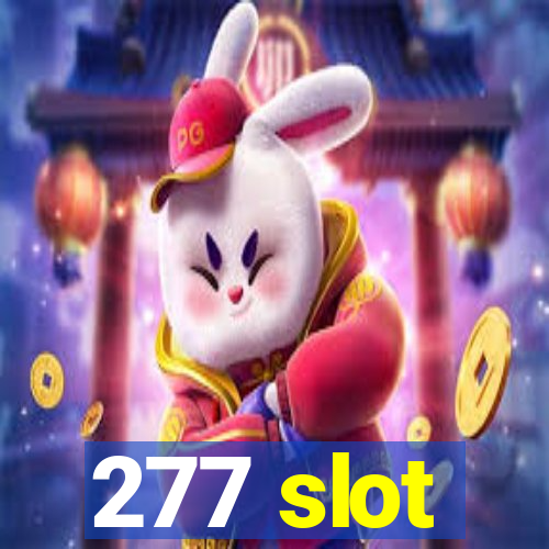 277 slot